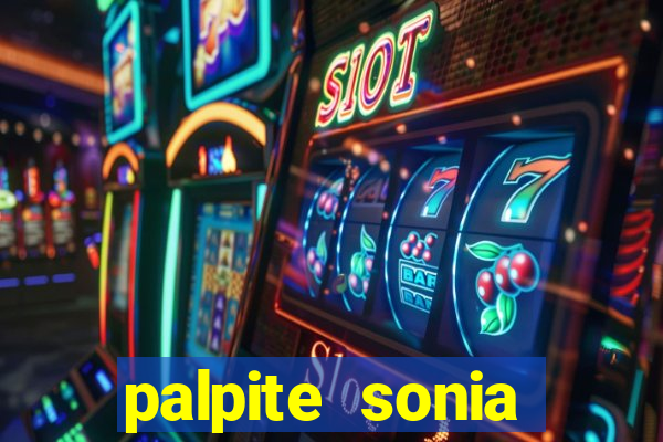 palpite sonia santos hoje